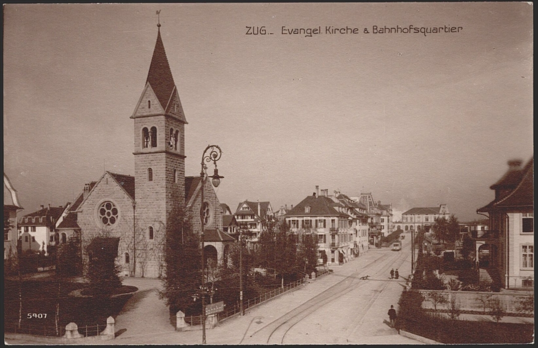 Ansichtskarten, Zug, Evangel.Kirche & Bahnhofsquartier, um 1905